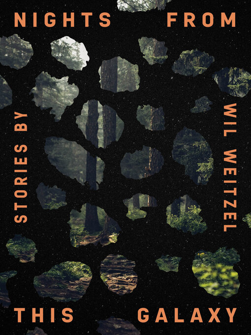 Title details for Nights from This Galaxy by Wil Weitzel - Available